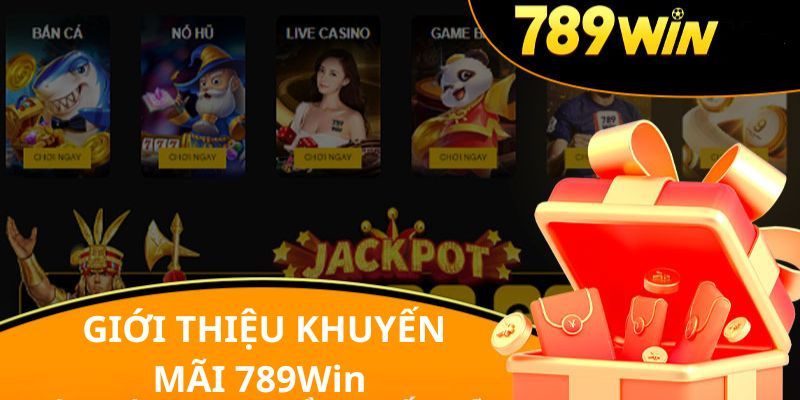 Nhà cái 789WIN với đa dạng các khuyến mãi hot